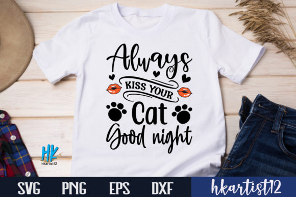 Always Kiss Your Cat Goodnight SVG Review