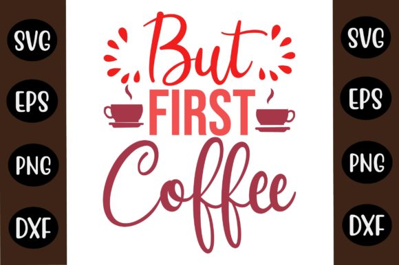 Coffee SVG Design but First Coffee Review