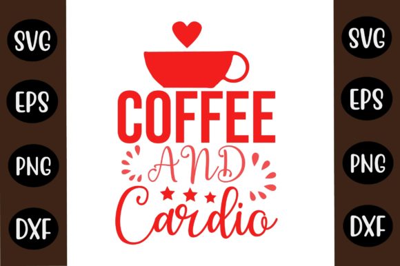 Coffee SVG Design Coffee and Cardio Review
