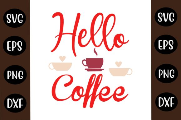 Coffee SVG Design Hello Coffee Review