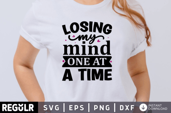 Losing My Mind One at a Time Svg Design Review